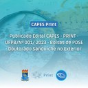 Publicado Edital CAPES - PRINT - UFPB/Nº 001/ 2023 - Bolsas de PDSE - Doutorado Sanduíche no Exterior